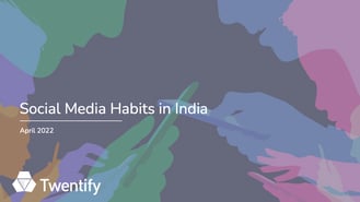 India Social Media Habits_20220331_v4