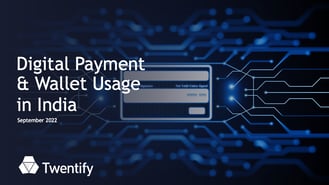 Twentify-Digital_Payment_Mobile_Wallet_Usage_India_Report