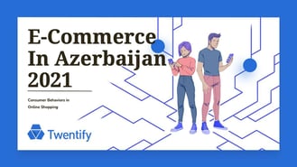 Twentify-Azerbaijan_ECommerce_Report_2021 Cover