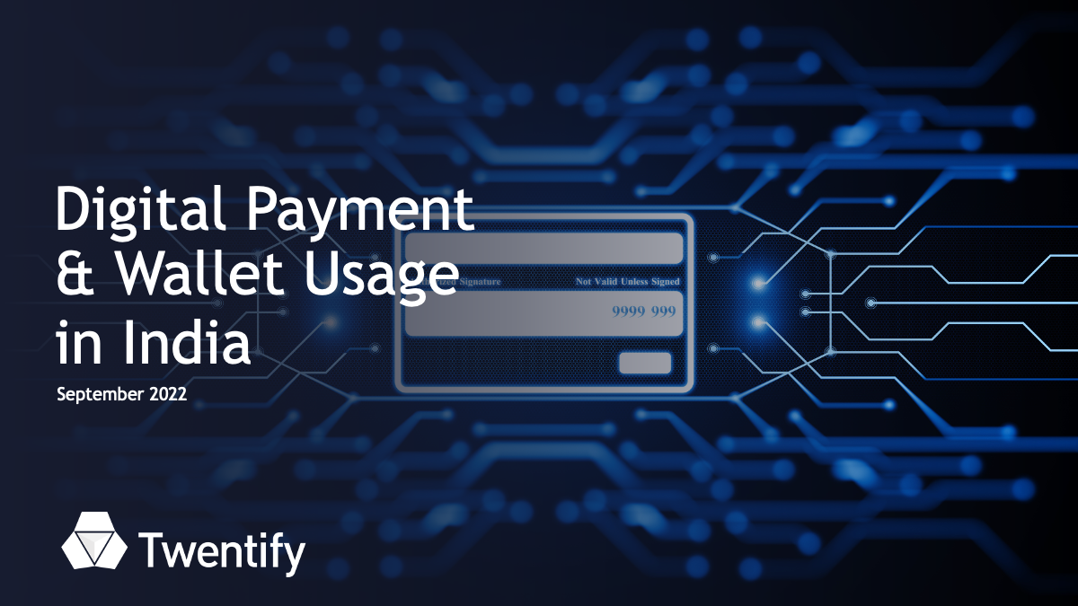 Twentify-Digital_Payment_Mobile_Wallet_Usage_India_Report